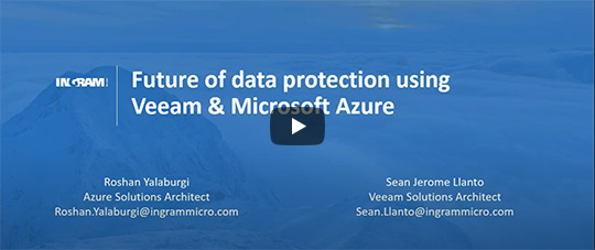 Veeam & Microsoft - The Future of Modern Data Protection with Veeam & Microsoft Azure